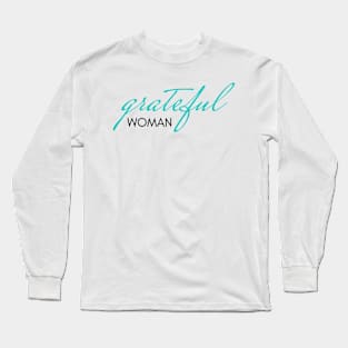 Grateful Woman Long Sleeve T-Shirt